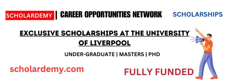 Exclusive Scholarships at the University of Liverpool - Scholardemy